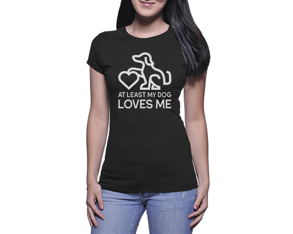 My Dog Loves Me (Ladies)