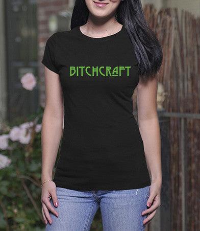 Bitchcraft (Ladies)