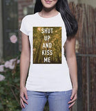 Shut Up and Kiss Me (Ladies)