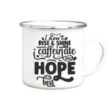 I Don't Rise and Shine Mug