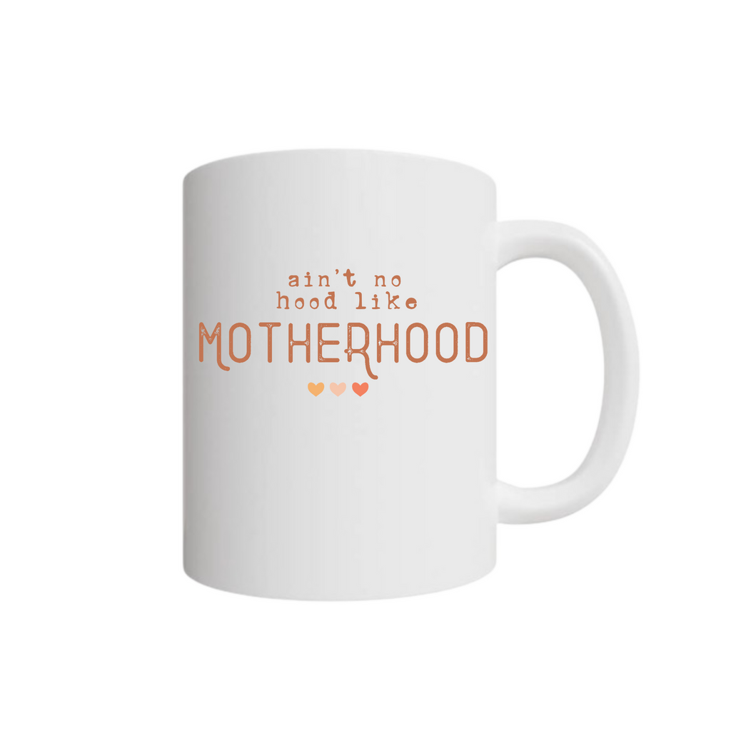 Ain't No Hood #momlife Mug