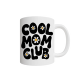 Cool Mom Club Mug