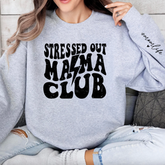 Stressed Out Mom Club(Ladies)