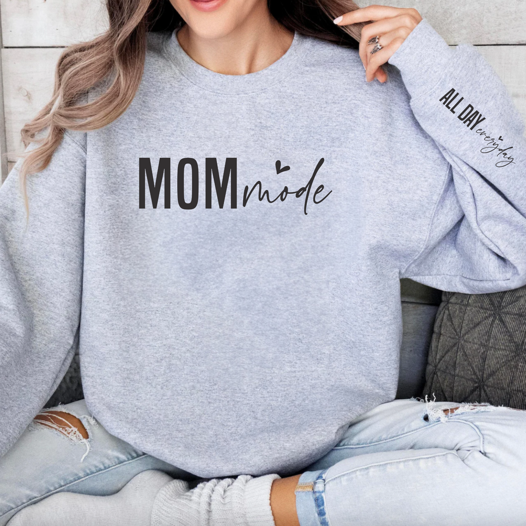 Mom Mode All Day (Ladies)
