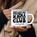 Stressed Out Mama Club Mug
