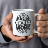 I Don't Know Mug