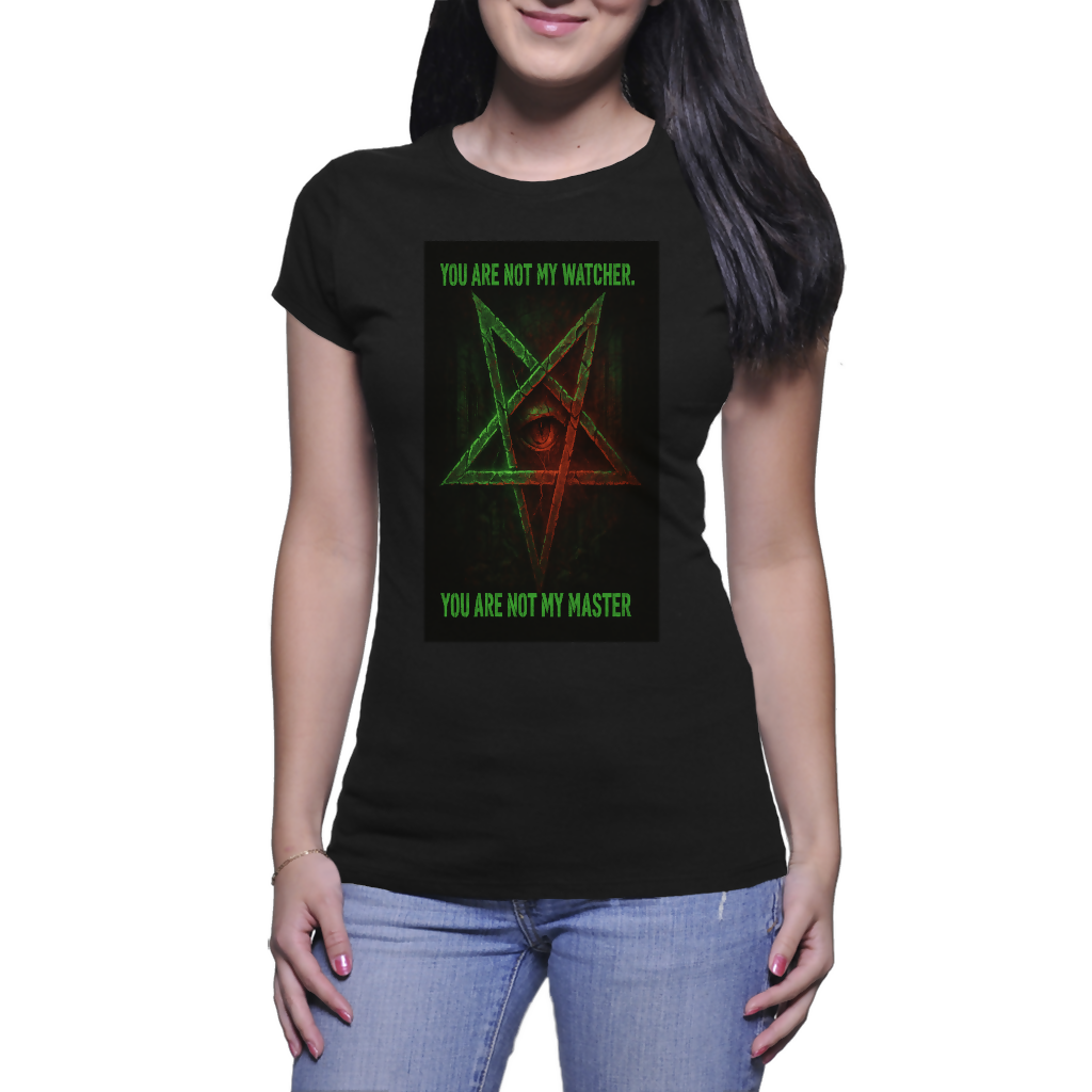 You are Not My Watcher - Ladies Crew Neck T-shirts (Riotwear SA)