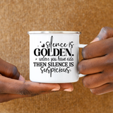 Silence Is Golden Mug