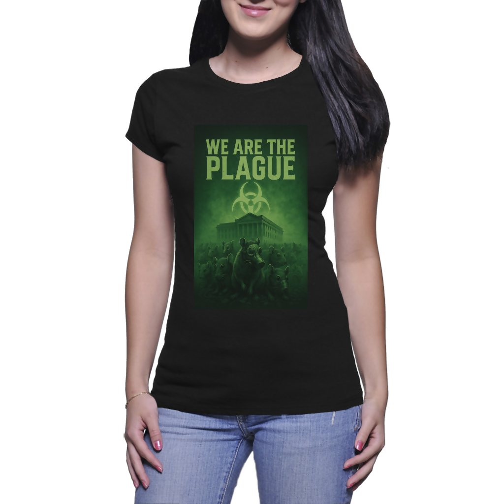We are the plague-Women's Black shirt (Riotwear SA)