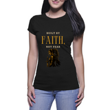 Built by Faith not Fear - Ladies T-Shirt (Rooted in Purpose)