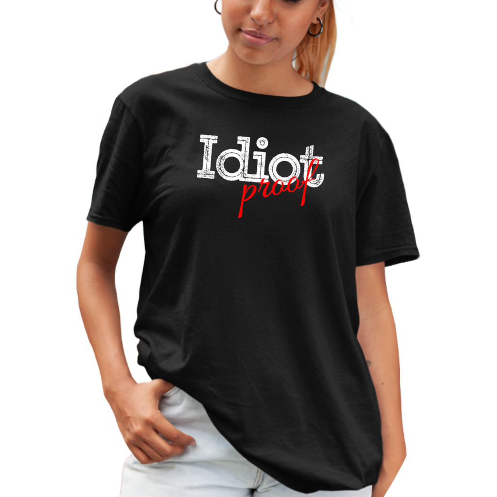 IDIOT PROOF-Unisex t-shirt (Moretega)