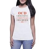 Funny Christmas T-shirts | OCD Christmas (Ladies)