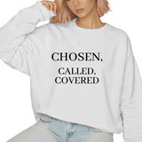 Chosen, Called, Covered - Unisex Sweatshirt (Rooted in Purpose)