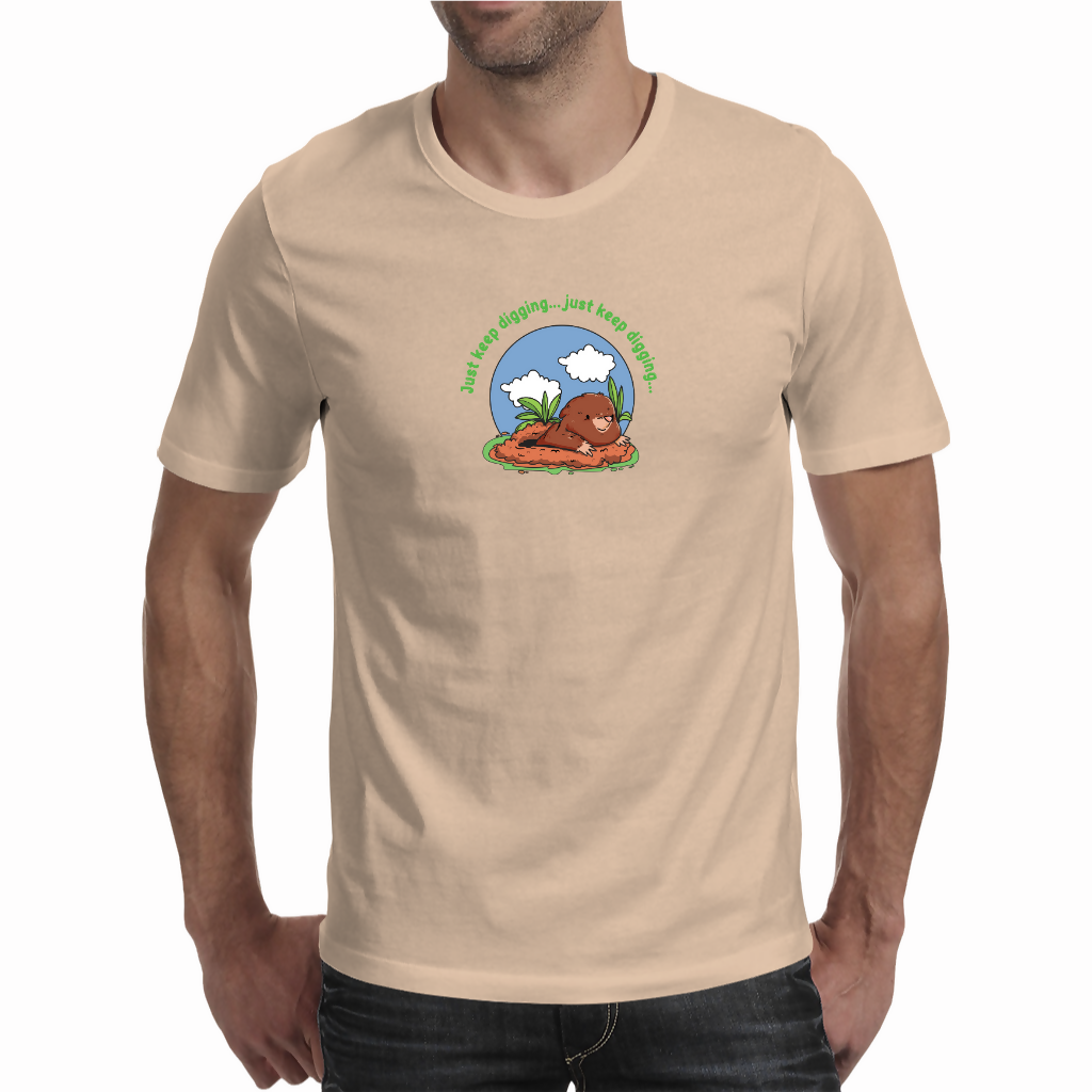 Just Keep Digging - Unisex T-Shirt (NovelThredds)