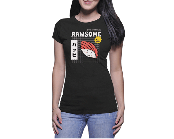 You Are Really Rawsome (Ladies)