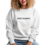 Sies Dammit - Unisex Sweatshirt- (MidNiteFB)
