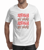 Funny Christmas Tshirts | Sleigh My Name (Men)