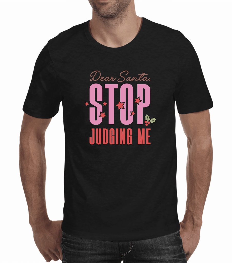 Funny Christmas Tshirts | Stop Judging me (Men)