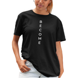 BECOME-Unisex tshirt Black (Moretega) F&B
