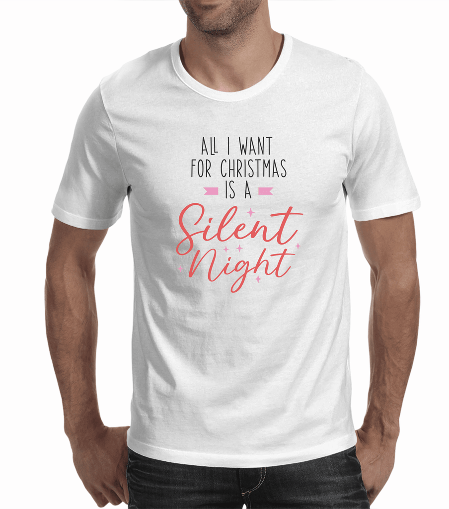 Funny Christmas Tshirts | Wanting A Silent Night (Men)