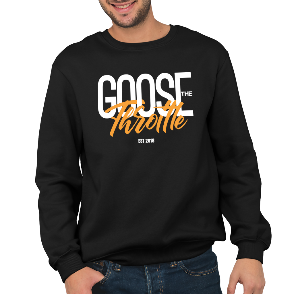 Goose the Throttle - Sweatshirt (GOOSE It)