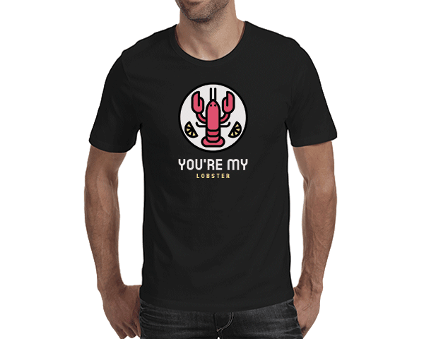 You're My Lobster (Men's T-shirt)
