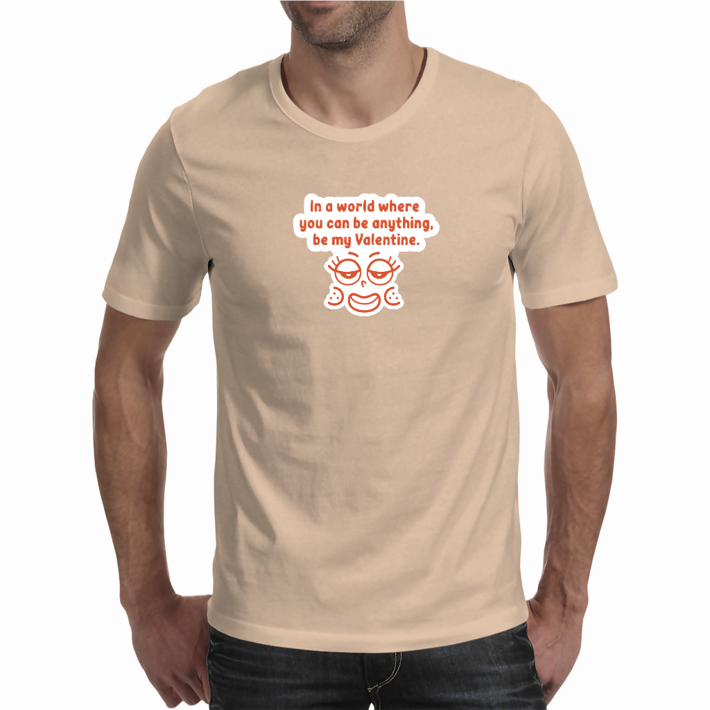 Be my valentine - Unisex T-shirt (NovelThredds)
