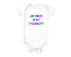 Awkward Speciality (baby onesies)