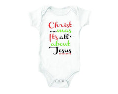Christian Christmas Onesie | Christmas It's All about Jesus (baby onesies)