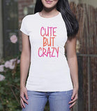Cute but Crazy (Ladies)