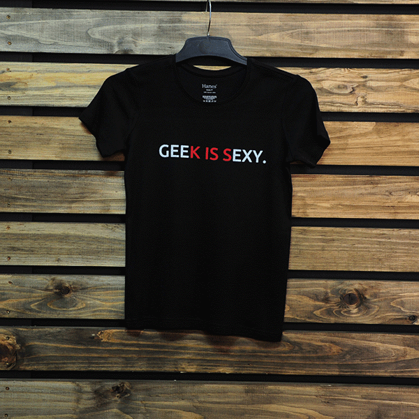 Geek is Sexy  (Ladies Tee)