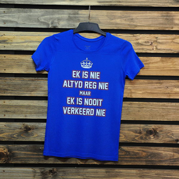 Ek is Nie Altyd Reg (Ladies Tee)