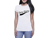 Dirty Thirty (Ladies)