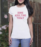 Done Adulting (Ladies)