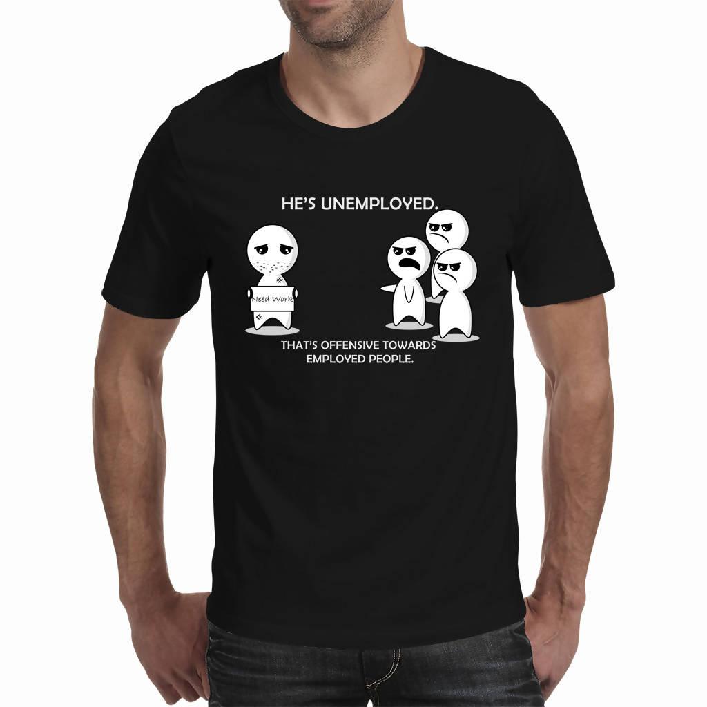 He's unemployed - dark colors - Men's T-shirts (Random'ish Visual Designs)