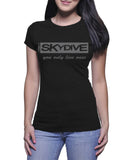 Skydive You Only Live Once - Ladies t-shirt (Limbir FlyWear) D4
