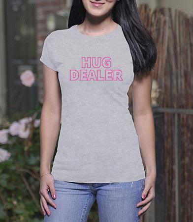 Hug Dealer (Ladies)