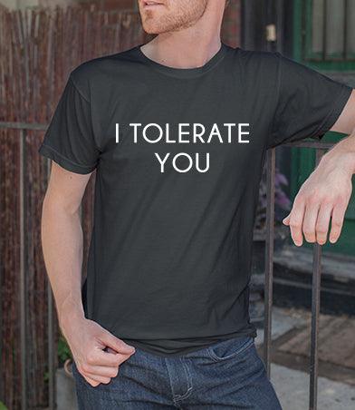 Tolerate You (Men)