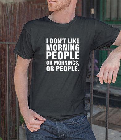 I Don't Like Morning People (Men)