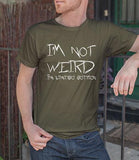 I'm Not Weird (Men)