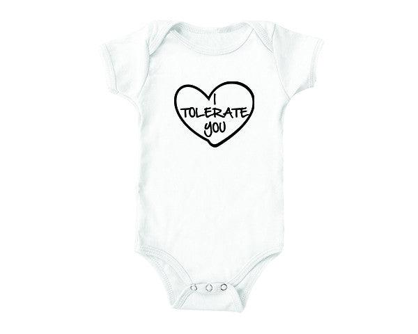 I Tolerate You (baby onesies)