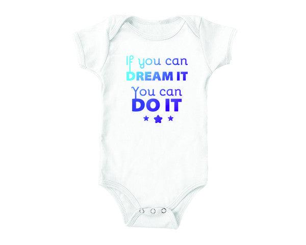 If You Can Dream It (baby onesies)