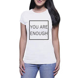 You Are Enough - Ladies Tee (Good Vibe Revolution)