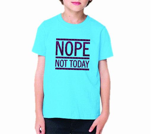 Not Today (Kids)