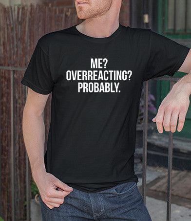 Overreacting (Men)