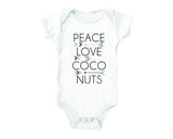 Peace Love Coconuts (baby onesies)