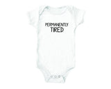 Permanently Tired (baby onesies)