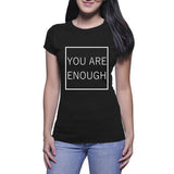 You Are Enough - Ladies Tee (Good Vibe Revolution)