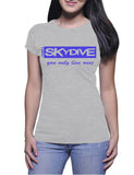 Skydive You Only Live Once - Ladies t-shirt (Limbir FlyWear) D3