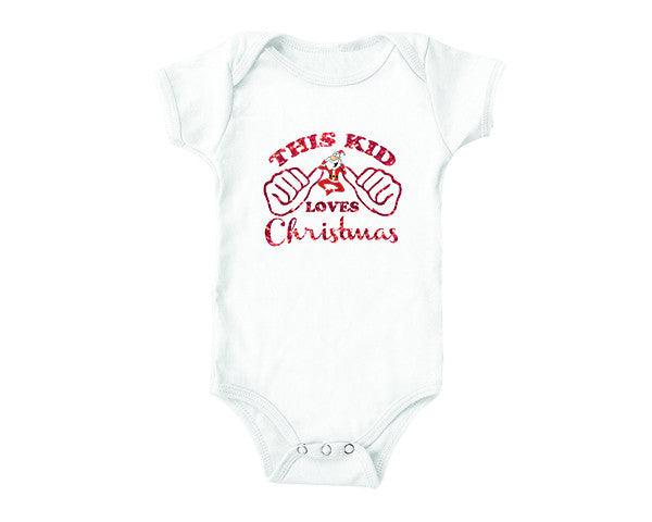 Funny Christmas Onesies | This Kid Loves Christmas (baby onesies)